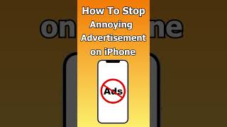 How to Stop Annoying  Advertisement on iPhone