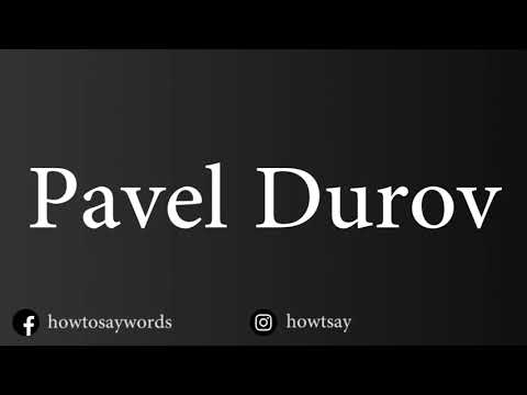 How To Pronounce Pavel Durov Павел Дуров
