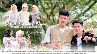 Download lagu DARA LAWET NYOE - Bg Arull feat Ulem Khaswara mp3 Download lagu DARA LAWET NYOE - Bg Arull feat Ulem Khaswara mp3