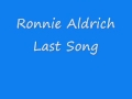 Ronnie Aldrich - Last Song
