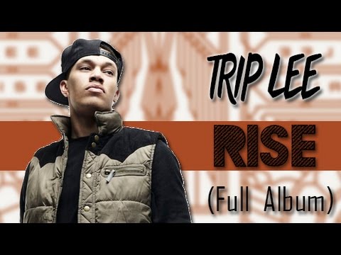Trip Lee - Rise (Full Album) 2014