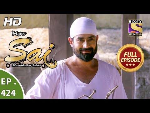 Mere Sai - Ep 424 - Full Episode - 9th May, 2019