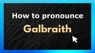 How to pronounce Galbraith