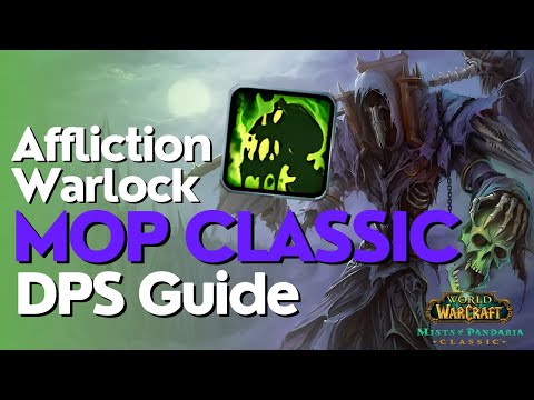 Affliction Warlock Complete DPS Guide | MoP Classic