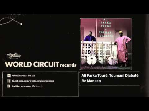 Ali Farka Touré, Toumani Diabaté - Be Mankan