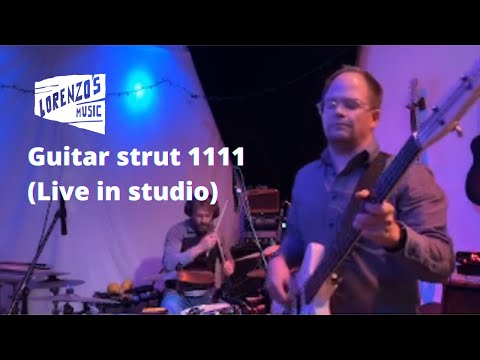 Guitar strut 1111 (Live in studio)