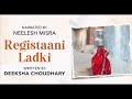 Registaani Ladki Written By Deeksha Choudhary YKIB Season 7 Neelesh Misra