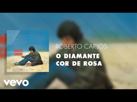 O Diamante Cor-de-rosa - Roberto Carlos