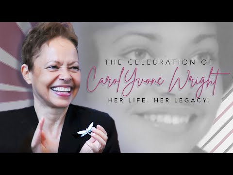 [Full Service] Carol Yvonne Wright - Celebrating Her Life and Legacy