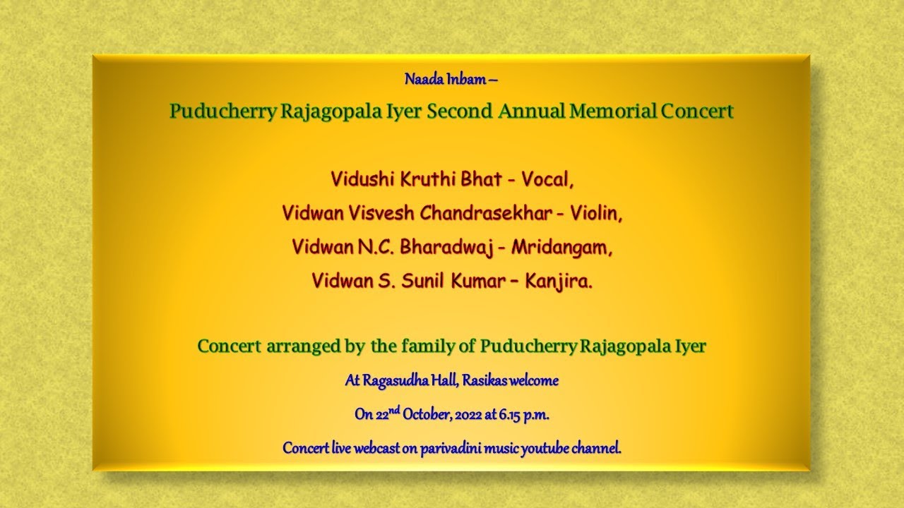 Vidushi Kruthi Bhat - Puducherry Rajagopala Iyer Second Annual Memorial Concert - Naada Inbam.