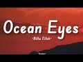 Billie Eilish - Ocean Eyes (Lyrics)