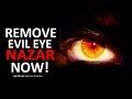 REMOVE EVIL EYE NOW Very Powerful MUST WATCH