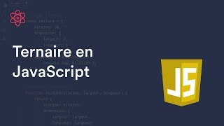 Le ternaire en Javascript (opérateur conditionnel)