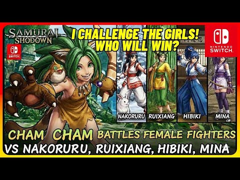 Cham Cham vs The Girls ‼️ 🐾 Nakoruru, Hibiki, Mina & Ruixiang (Samurai Shodown)