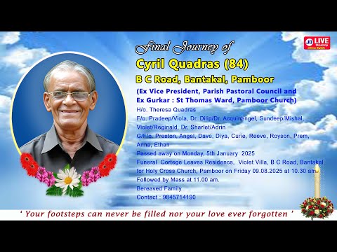 Final Journey of Late Cyril Quadras (84)  Live From Pamboor on 09-01-2026 at 9.30 AM.