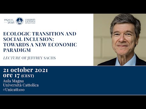 Università Cattolica. Sachs: «Transizione ecologica e inclusione sociale»