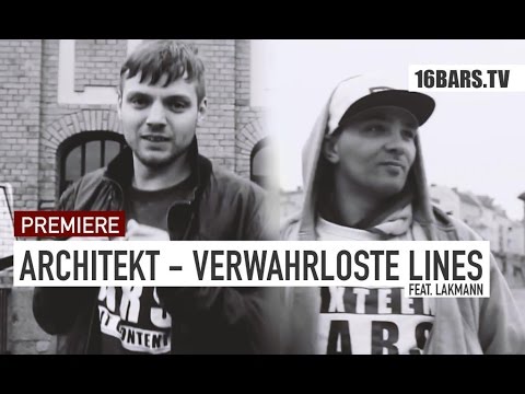 Architekt feat. Lakmann - Verwahrloste Lines (16BARS.TV PREMIERE)