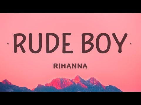 Rihanna - Rude Boy (Lyrics)