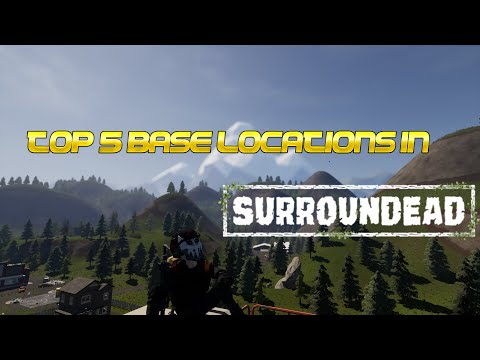 My PERSONAL Top 5 base locations (surrounDead)