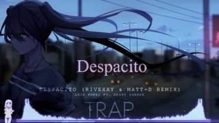 Nightcore ♥ Despacito (Rivexxy & Matt-D Remix)