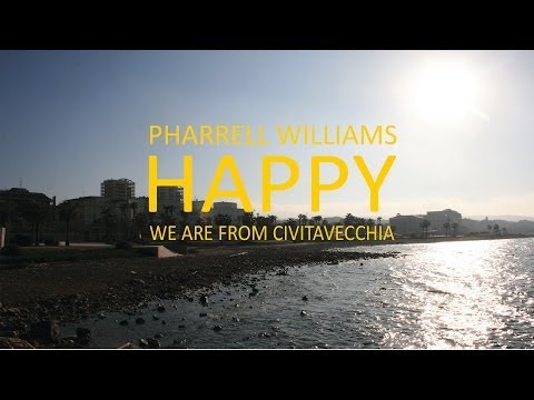Pharrell Williams - HAPPY from Civitavecchia
