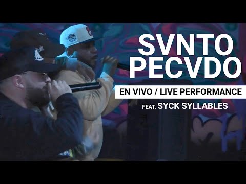 Svnto Pecvdo EN VIVO LIVE Performance Feat. Syck Syllables [Raw Footage]