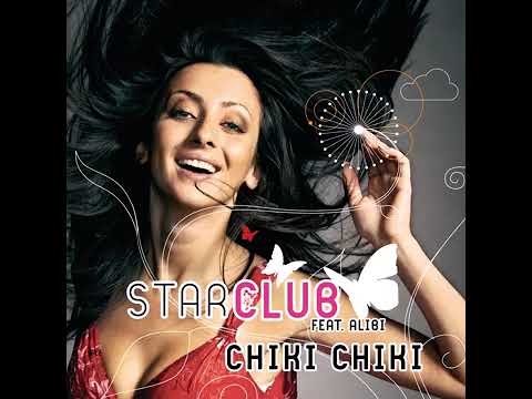 starclub - chiki chiki (feat : alibi)