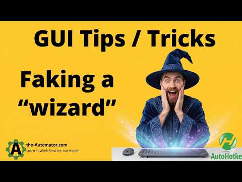 Faking a Wizard❗   Advanced AutoHotkey GUI Tips & tricks