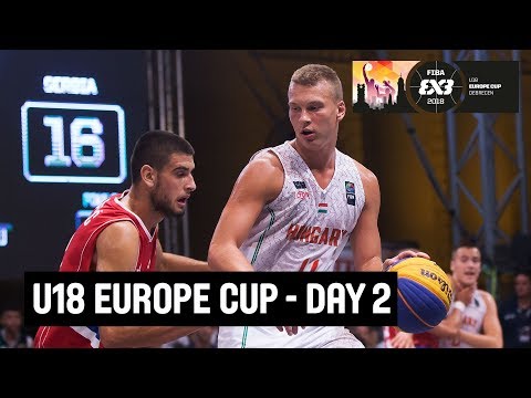 RE-LIVE - FIBA 3x3 U18 Europe Cup 2018 - Day Two - Debrecen, Hungary | 3x3 Basketball