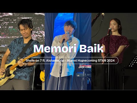 Memori Baik - Sheila on 7 ft Aishameglio Live from Alumni Homecoming IKANAS STAN 2024 (Lirik Video)