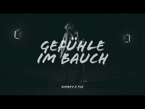 Ombey x PIA - Gefühle im Bauch