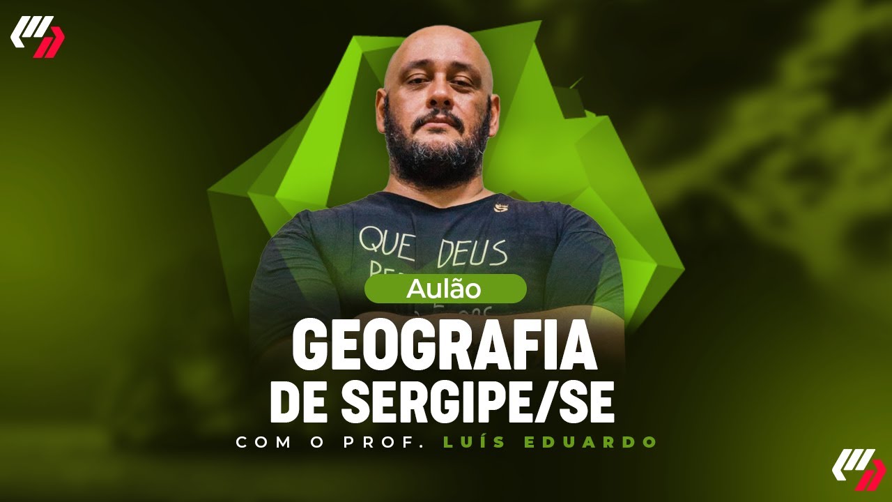 GEOGRAFIA DE SERGIPE/SE. SUPER REVISÃO
