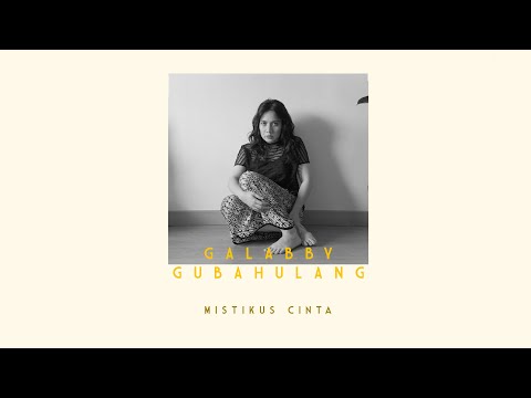 GALABBY GUBAH ULANG - Mistikus Cinta