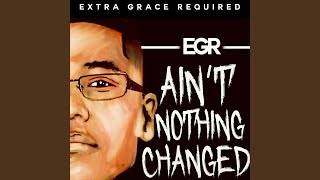 Ain't Nothing Changed