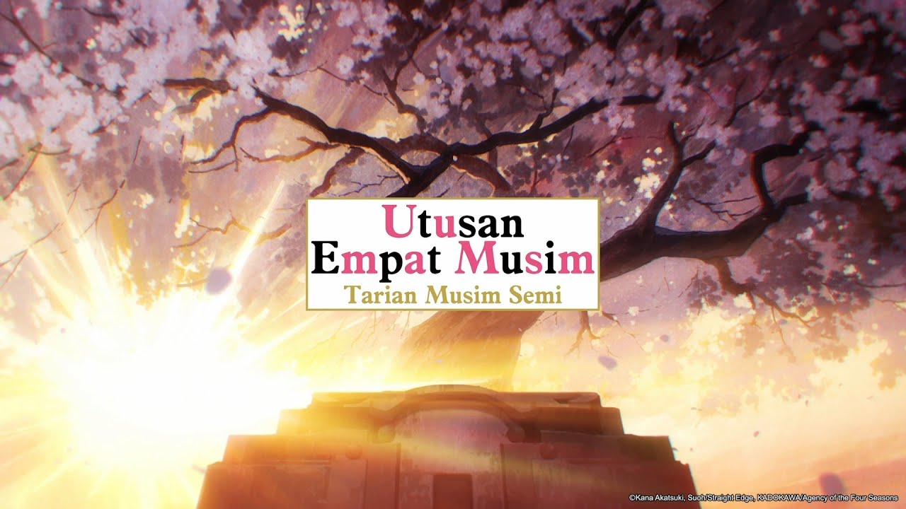 Utusan Empat Musim: Tarian Musim Semi「Petals」スペシャルMV