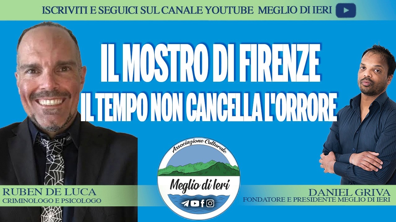 Il mostro di Firenze, il tempo non cancella l'orrore - RUBEN DE LUCA - Criminologo e Psicologo