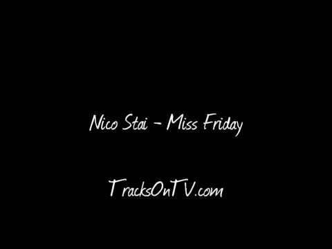 Nico Stai - Miss Friday