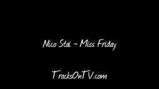 Nico Stai - Miss Friday