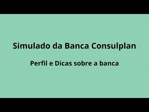 Simulado da Banca Consulplan -  Perfil e dicas sobre a banca
