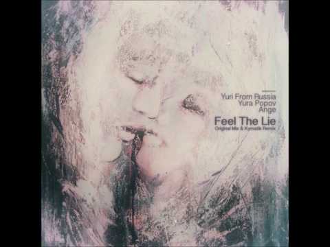 Yuriy From Russia, Yura Popov & Ange - Feel The Lie (Original Mix)
