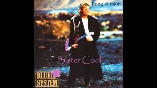 Blue System - Sister Cool Long Version