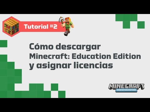 How to download Minecraft: Education Edition and assign licenses