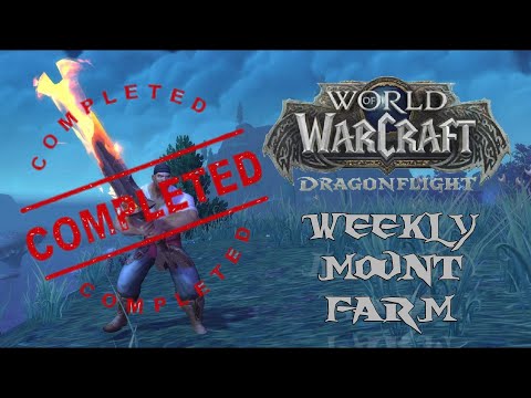 World Of Warcraft Weekly Mount Farm S.1 -  E.8