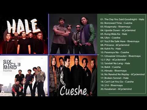 Hale, 6cyclemind, cueshe, rivermaya nonstop hits