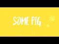 Some Pig