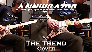 ANNIHILATOR | The Trend | Full Guitar Cover