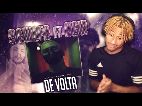 9 MILLER ft. AGIR - DE VOLTA (REACT)