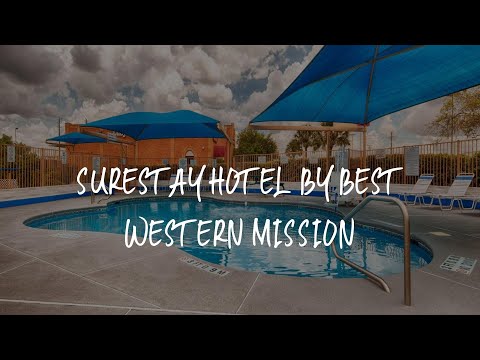 SureStay Hotel by Best Western Mission Review - Mission , United States of America