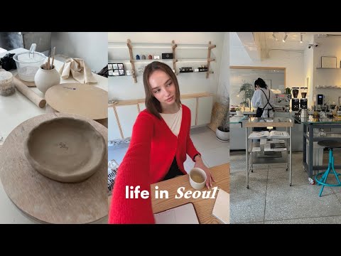 my cozy life in Seoul ???? making a vision board, ceramics class, reading vlog & new cafe's