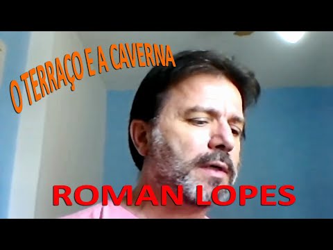 O TERRAÇO E A CAVERNA - Leitura: Roman Lopes